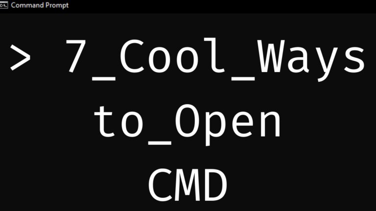 How to Open Command Prompt Windows – 7 Cool Ways